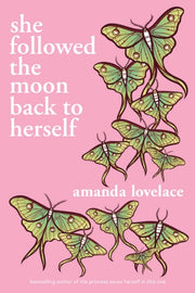 She Followed The Moon Back To Herself