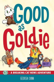 Breaking Cat News Good As Goldie