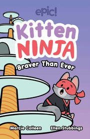 Kitten Ninja Braver Than Ever 2