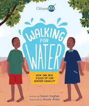 Walking For Water How One Boy Stood Up F