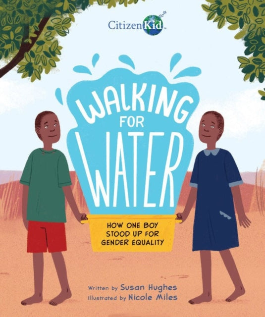 Walking For Water How One Boy Stood Up F