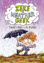 Zeke The Weather Geek Theres Mud In My F By Axelrod-contrada, Jo
