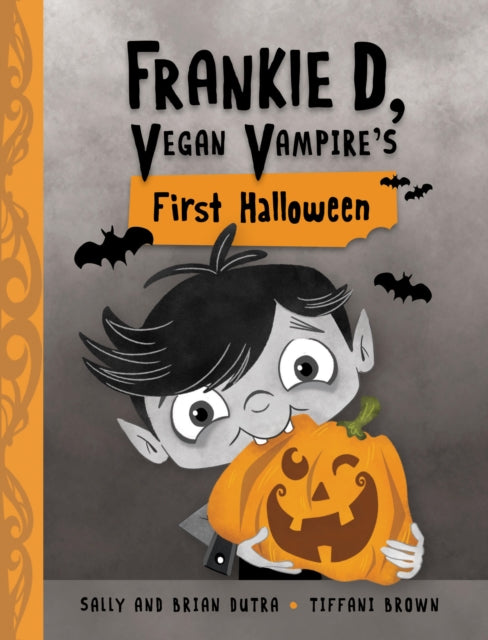 Frankie D Vegan Vampires First Halloween By Dutra, Sally