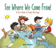 See Where We Come From