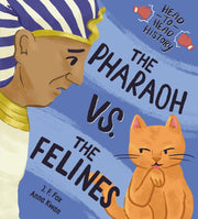 Pharaoh Vs The Felines