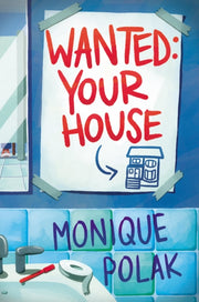 Wanted Your House