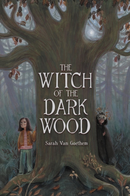 Witch Of The Dark Wood By Van Goethem, Sarah