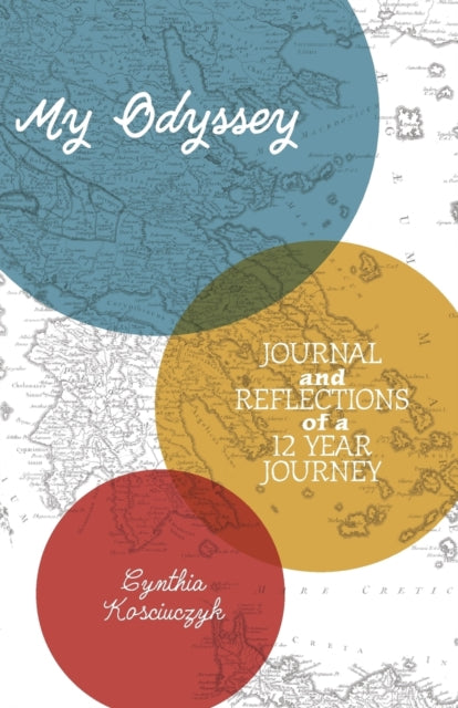 My Odyssey: Journal And Reflections Of A