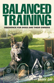 Balanced Training: Obedience For Dogs An