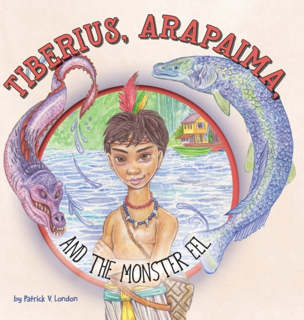 Tiberius, Arapaima, And The Monster Eel