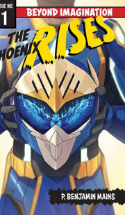 The Phoenix Rises: Beyond Imagination