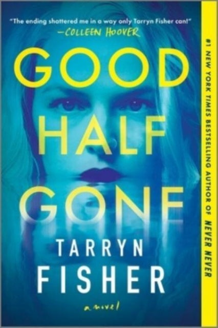 Good Half Gone By Fisher Tarryn