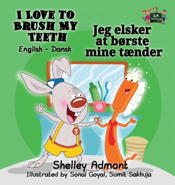 I Love To Brush My Teeth: English Danish By Books, Kidkiddos,