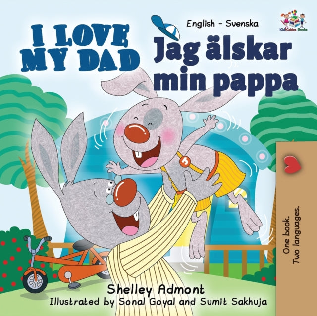 I Love My Dad: English Swedish Bilingual