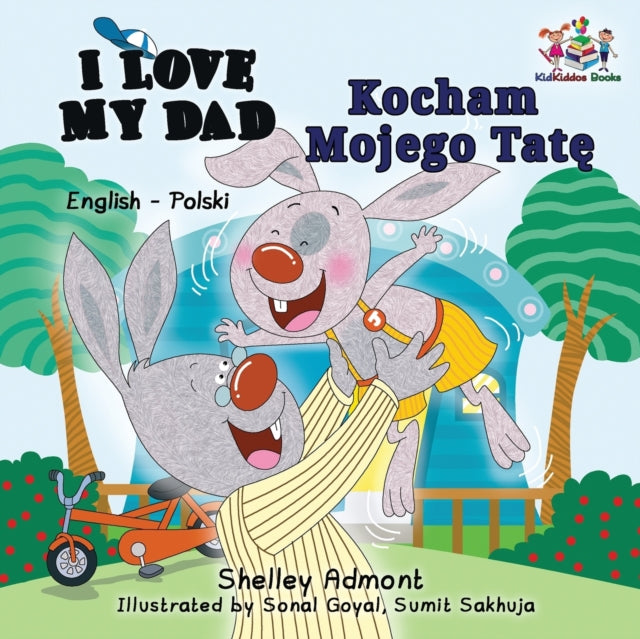 I Love My Dad (english Polish Bilingual By Admont, Shelley,