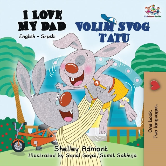 I Love My Dad: English Serbian Bilingual