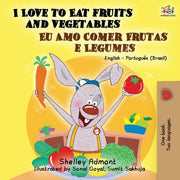 I Love To Eat Fruits And Vegetables (eng By Admont, Shelley