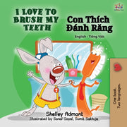 I Love To Brush My Teeth (english Vietna By Admont, Shelley