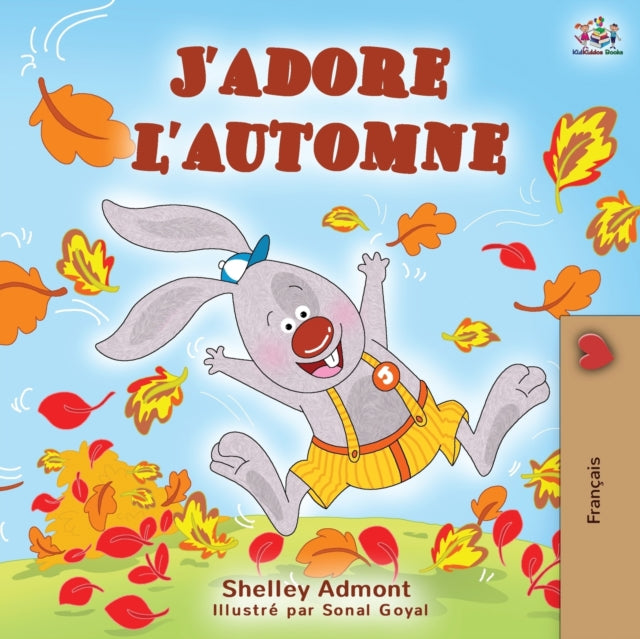 J'adore L'automne: I Love Autumn -  Fren By Admont, Shelley