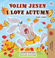 I Love Autumn (serbian English Bilingual By Admont, Shelley
