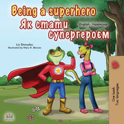 Being A Superhero (english Ukrainian Bil