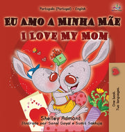 I Love My Mom (portuguese English Biling By Admont, Shelley
