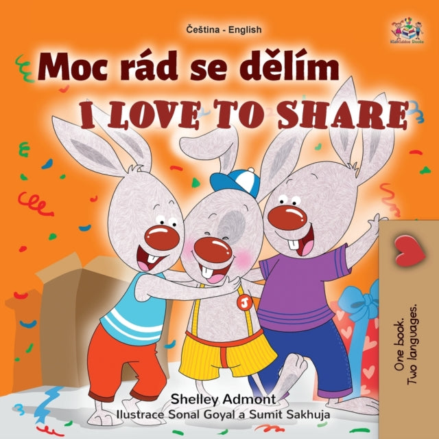 I Love To Share (czech English Bilingual By Admont, Shelley