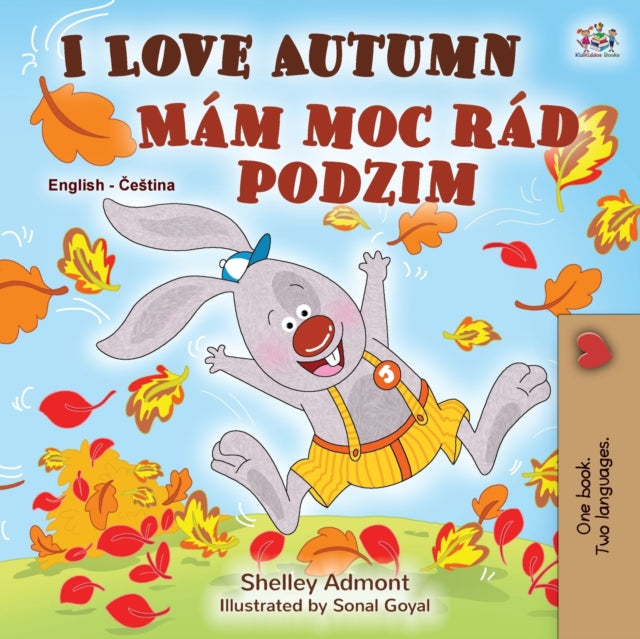 I Love Autumn (english Czech Bilingual B