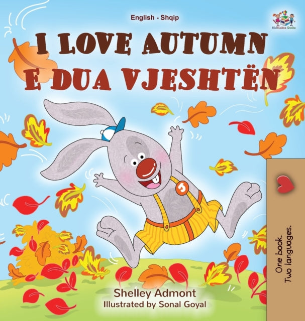 I Love Autumn (english Albanian Bilingua By Admont, Shelley