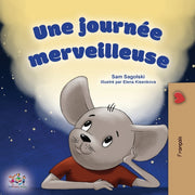 A Wonderful Day (french Children's Book)