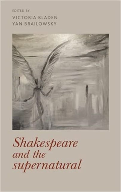 Shakespeare And The Supernatural