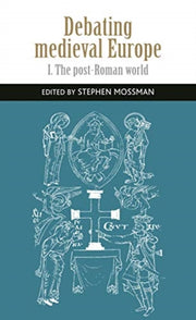 Debating Medieval Europe