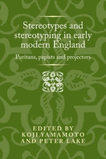 Stereotypes Stereotyping Early Modern H