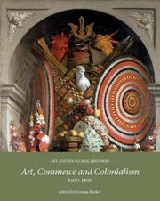 Art Commerce & Colonialism 1600-1800