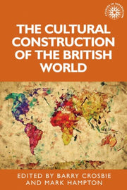 Cultural Construction Of/british World