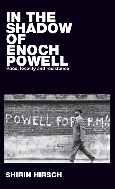 In The Shadow Of Enoch Powell