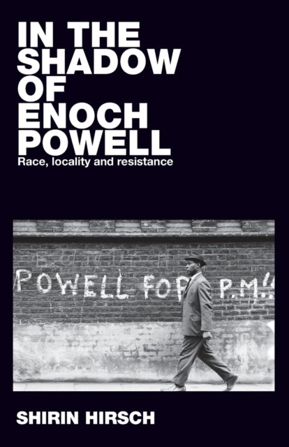 In The Shadow Of Enoch Powell