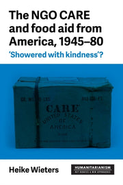 Ngo Care Food Aid America 1945-80