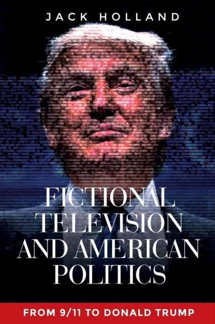 Fictional Television & American Politics