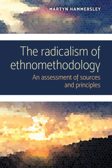 Radicalism Of Ethnomethodology