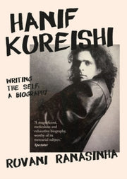 Hanif Kureishi Writing The Self