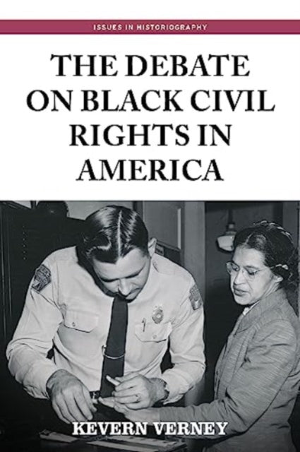 Debate On Black Civil Rights In America By Verney, Kevern