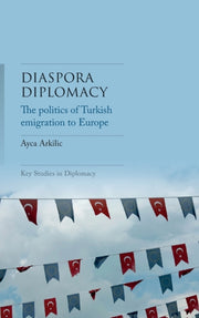 Diaspora Diplomacy Politics Turkish Eh