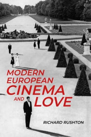 Modern European Cinema And Love