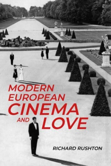 Modern European Cinema And Love