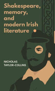 Shakespeare Memory And Modern Irish Lite