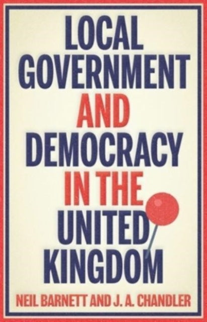 Local Government And Democracy In Britai