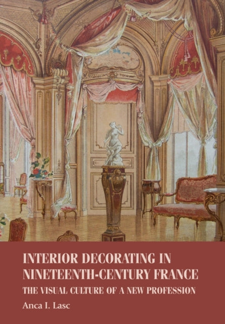 Interior Decorating In 19th Cent France