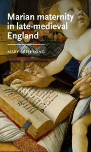 Marian Maternity In Late Medieval Engla