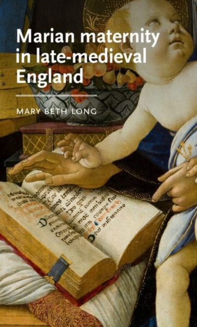 Marian Maternity In Late Medieval Engla